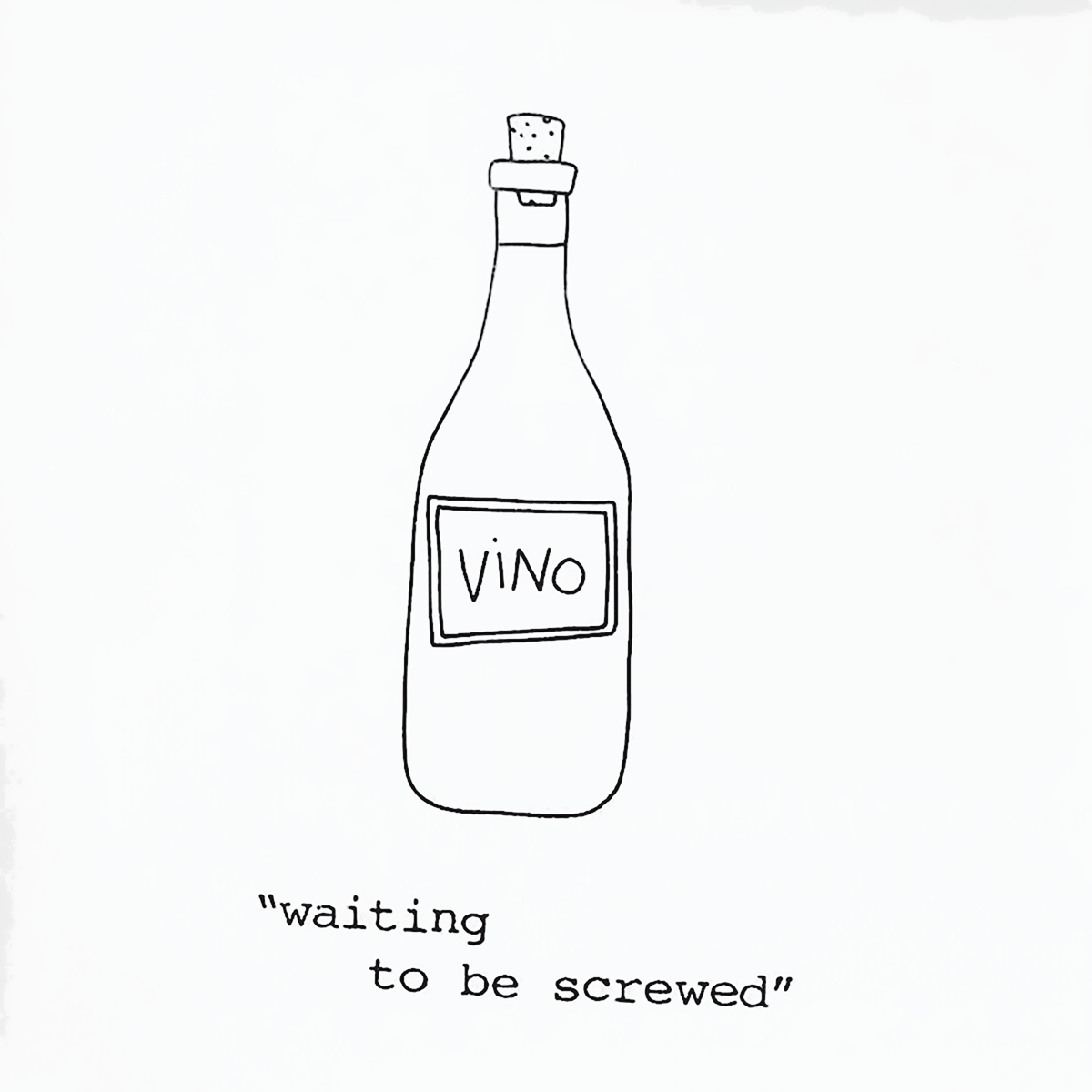 Cocktail napkins printed with “Waiting to be Screwed”