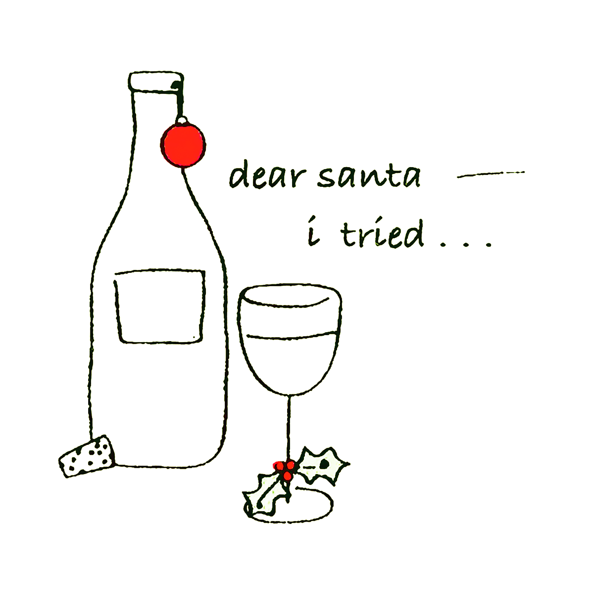 Cocktail napkins printed with “Dear Santa I Tried”