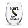 Pickleball "I Can't. I Have Pickleball" Glasses